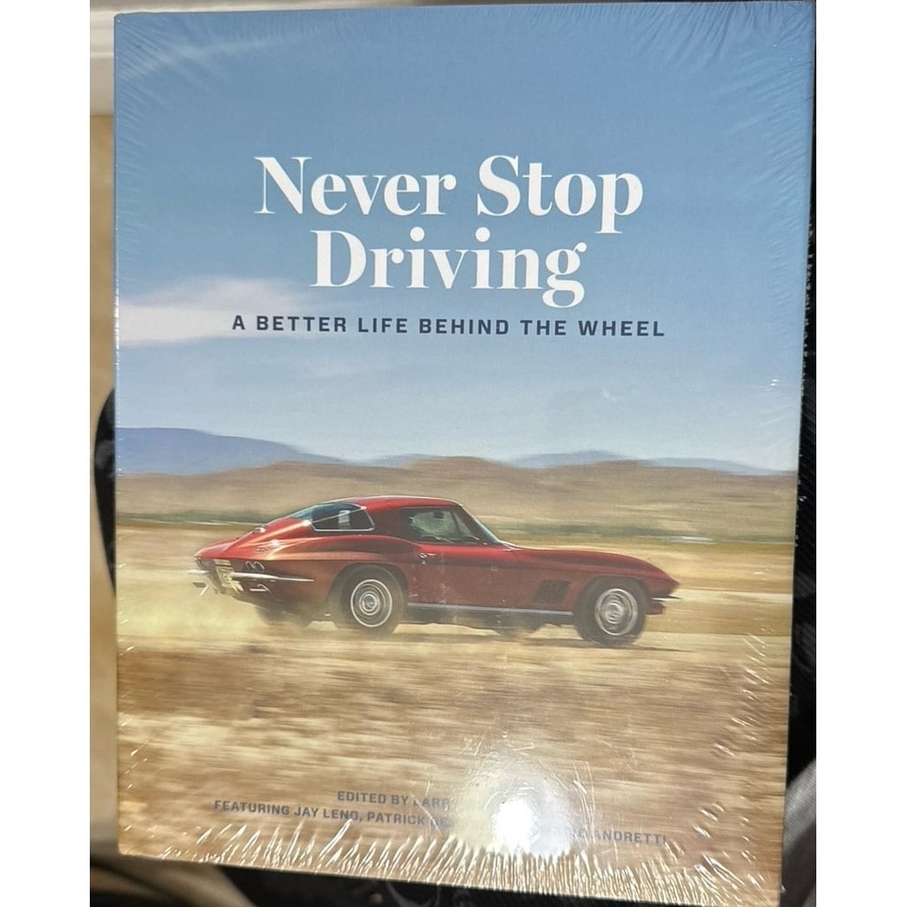 Never Stop‎ Driving : A Better Life Behind the Wheel by Larry Webster 2019